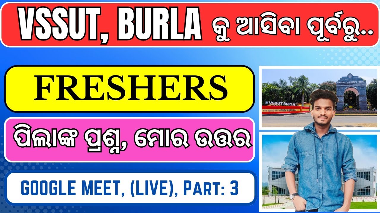 Freshers' questions and my answers before coming to VSSUT BURLA | VSSUT BURLA | VSSUT |