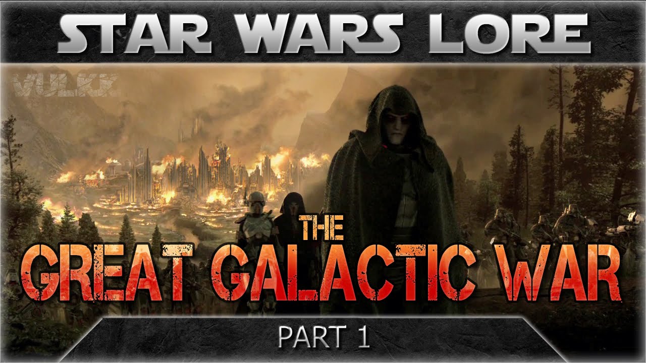 The Great Galactic War | STAR WARS History and Lore