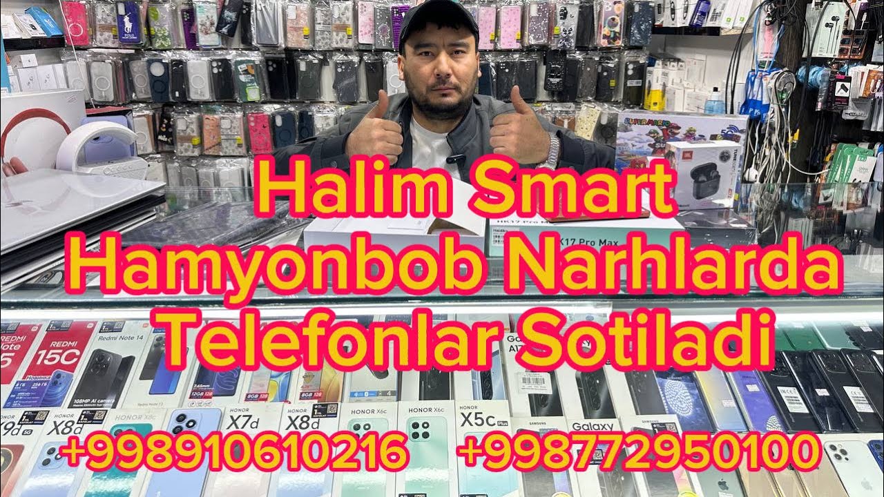 Halim Smart iPhone Samsung Redmi Honor infinix Barcha telefonlar Hamyonbob Narhlarda Sotiladi