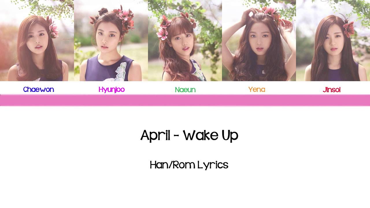 APRIL (에이프릴) - Wake Up Han/Rom Lyrics