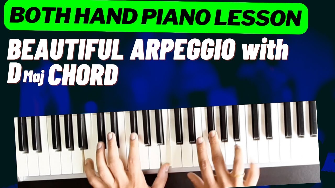 Both Hand Piano Arpeggio Lesson in Hindi | Both Hand Piano Kaise Bajaye
