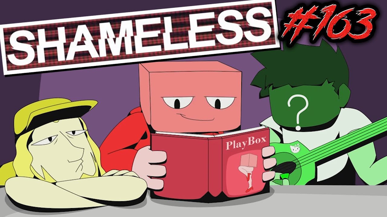 THE SHAMELESS PODCAST #163
