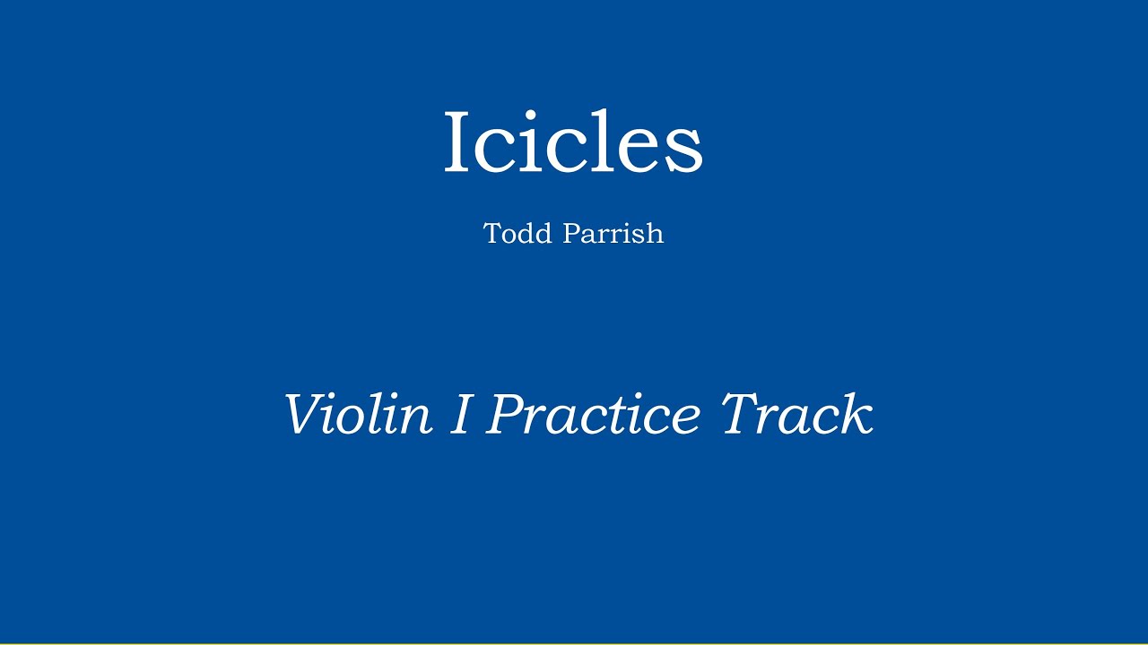 Icicles - Todd Parrish Violin I Practice Along Track