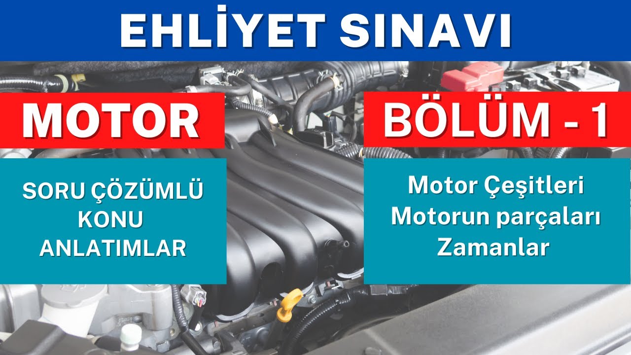 Motor Nedir? - Ehliyet Sınavı Konu Anlatımı Motor