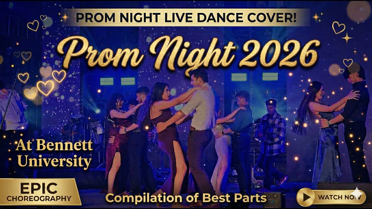 PROM NIGHT 2026 At Bennett University 💃🕺| Cinematic Couple Dances & Performances #promnight