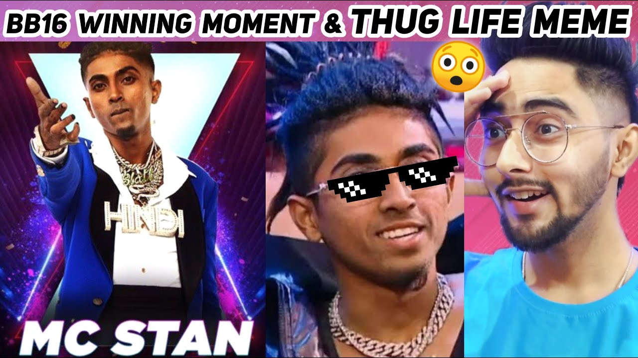 Mc Stan Thug Life Bigg Boss 16 Memes Reaction Chanpreet Chahal