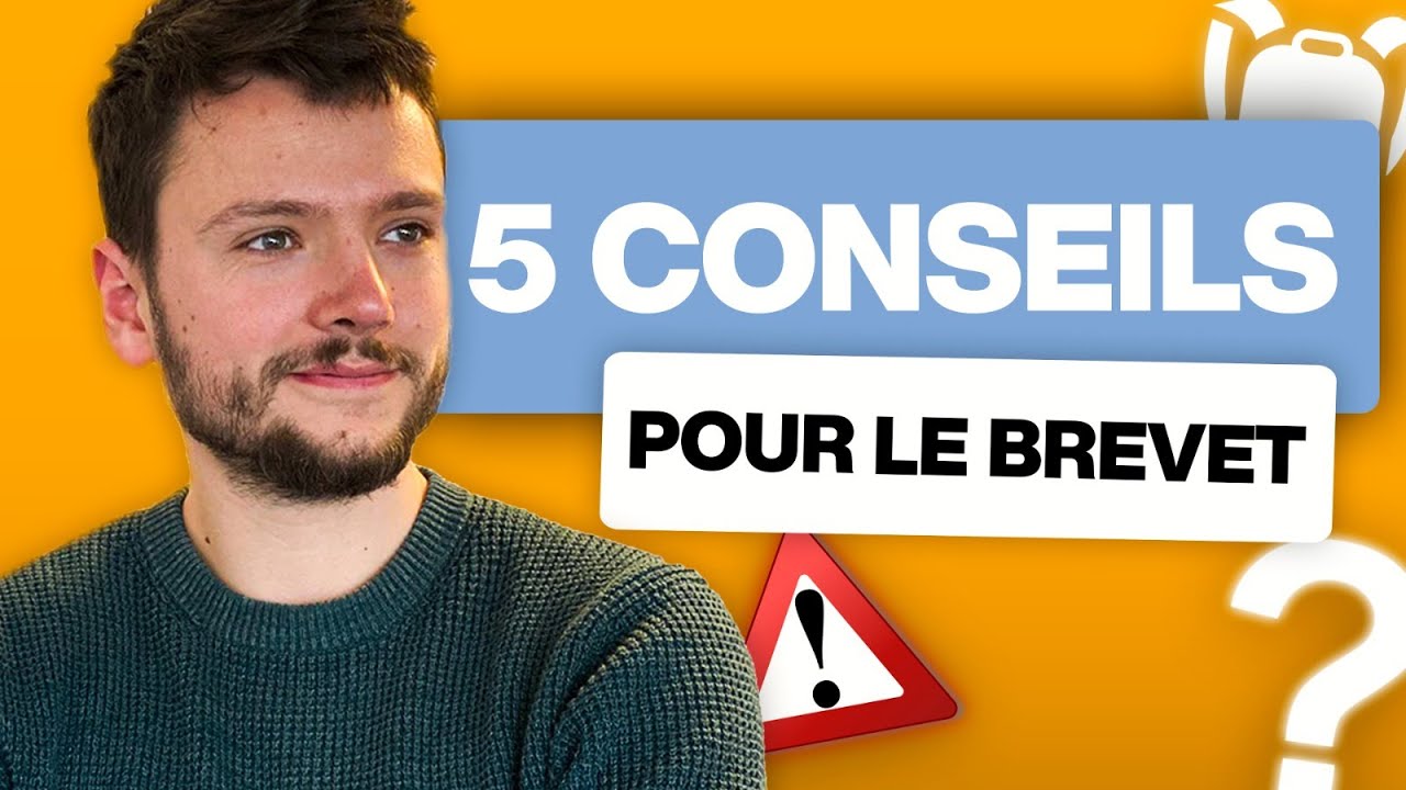 5 CONSEILS POUR RÉUSSIR LE BREVET DES COLLÈGES