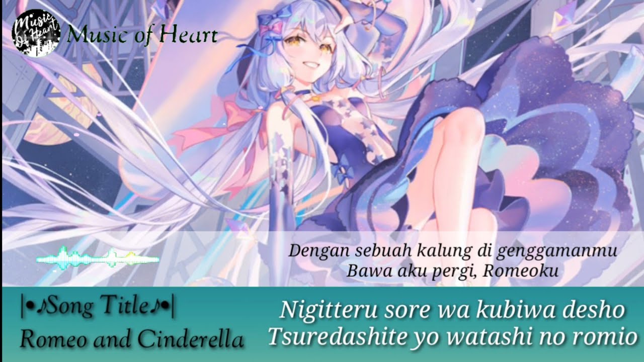 Lagu Jepang Mantap | ~Romeo and Cinderella~ [Hanatan] | Lyric & Translation