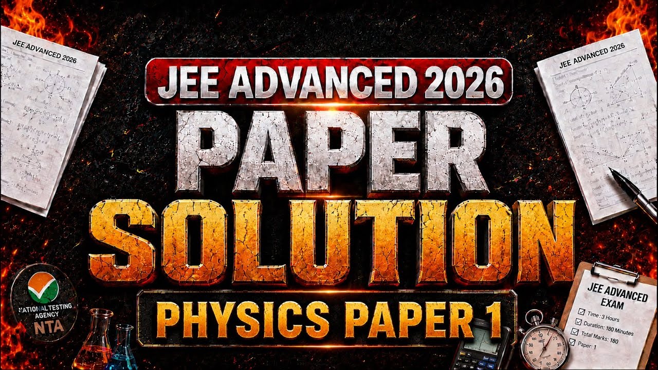 🔥 JEE Advanced 2026 | Paper Solution | Physics Paper-1 | Motion JEE #jeeadvanced2026 #jee 