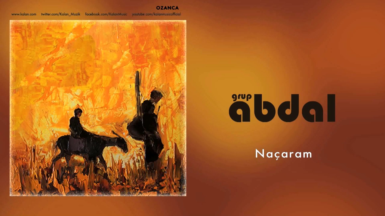 Grup Abdal - Naçaram [ Ozanca © 2013 Kalan Müzik ]