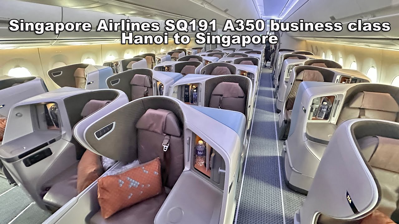 Singapore Airlines SQ191 A350 business class Hanoi to Singapore