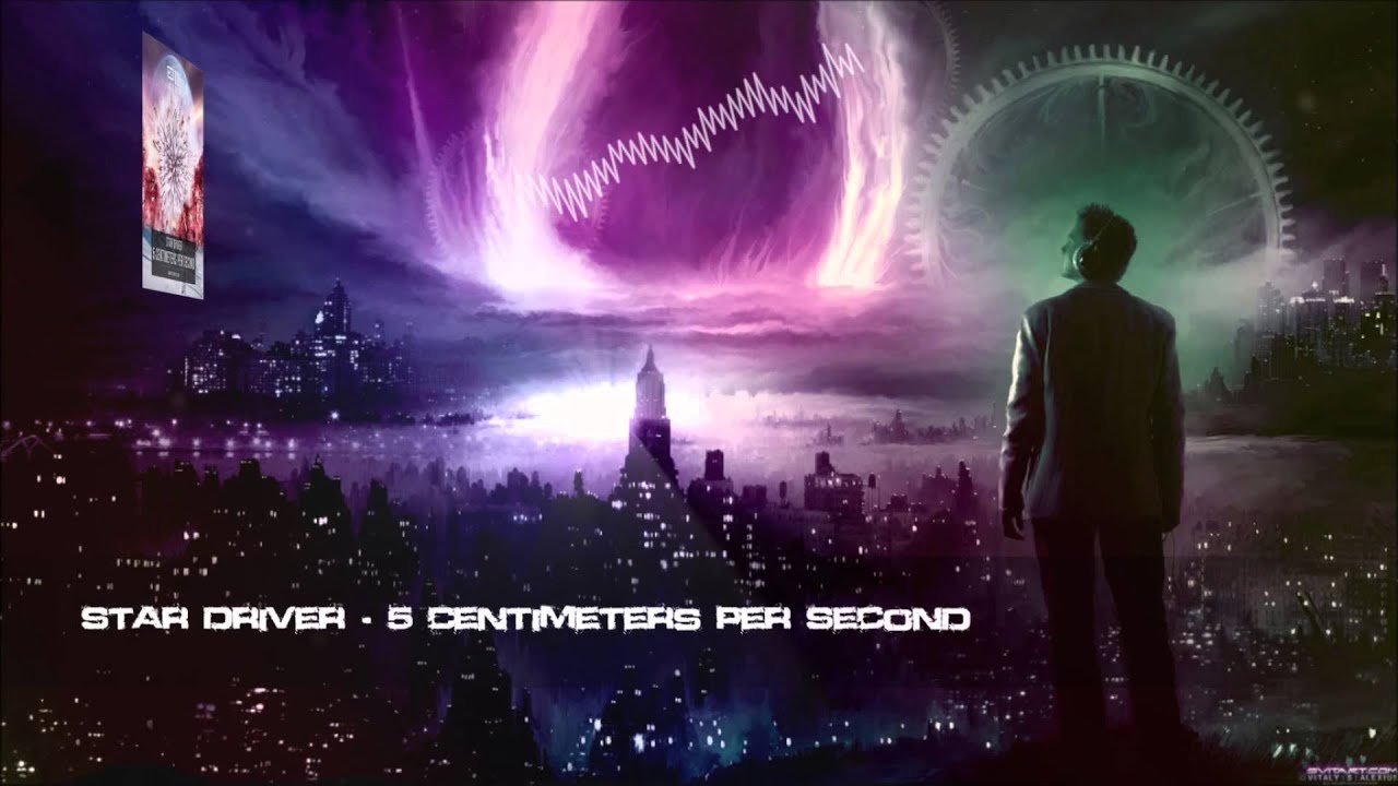 Star Driver - 5 Centimeters Per Second [HQ Original]