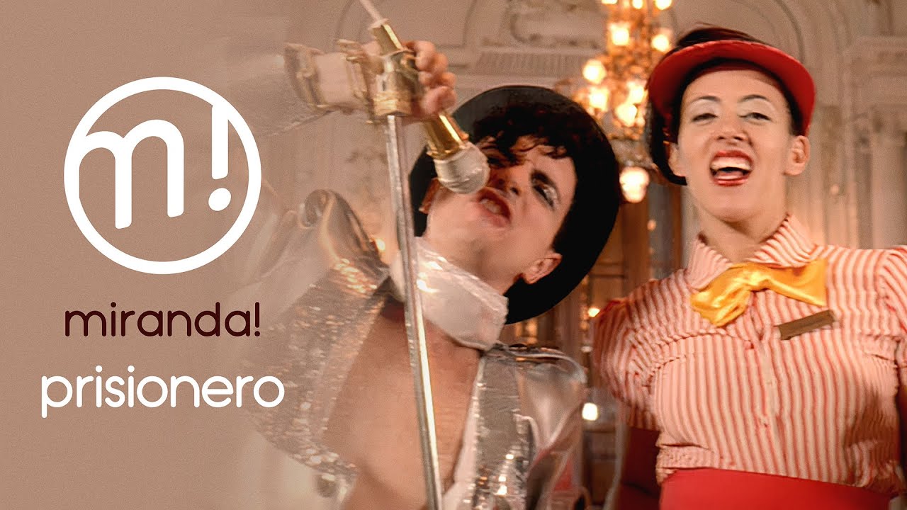 Miranda! - Prisionero - Video Remasterizado