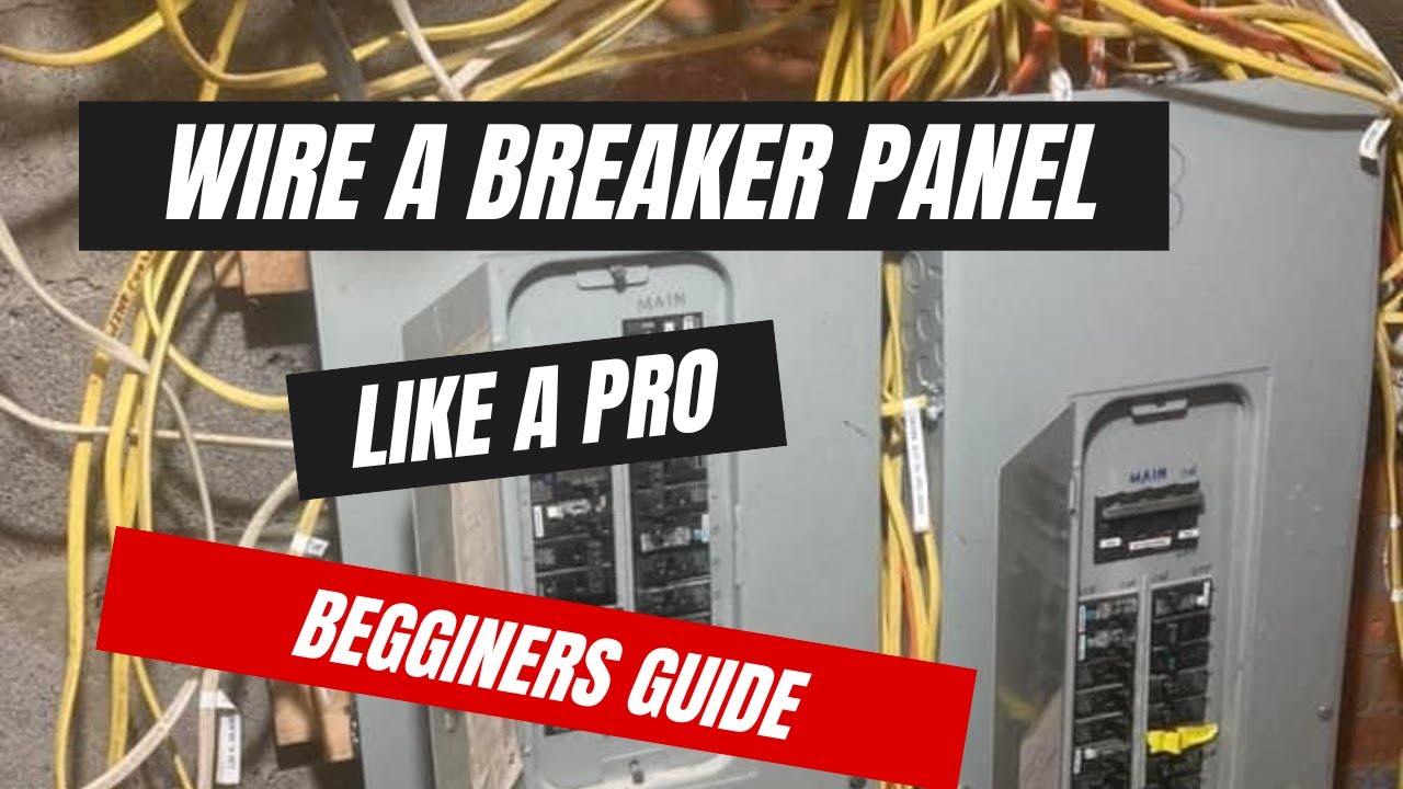 How to wire a breaker panel. quick and easy tips and tricks