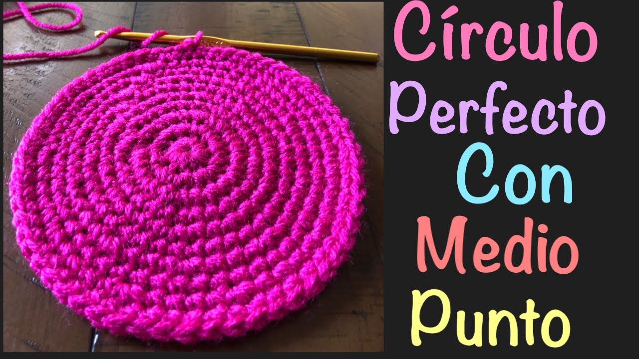 Circulo Perfecto #1 Con Medio Punto /Punto Bajo/ Para Gorros, Tapetes, Manteles, Bolsos, Cestos, etc