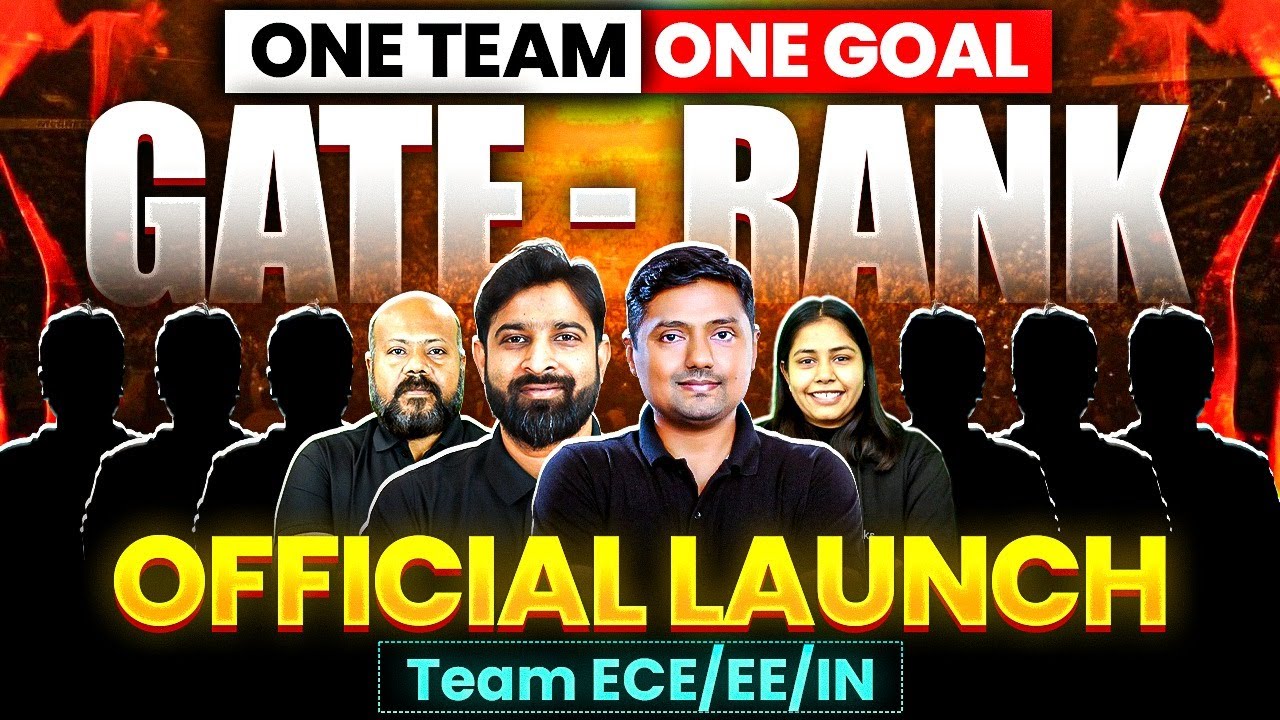 One Team. One Goal. GATE - Rank | Official Launch - Team ECE/EE/IN