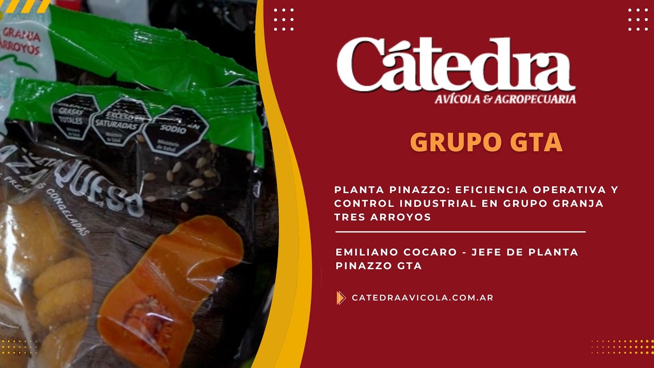 Planta Pinazzo: eficiencia operativa y control industrial en Grupo Granja Tres Arroyos