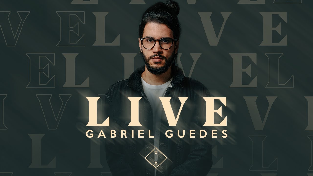 Gabriel Guedes | Live #LiveDoGuedes #EmCasa #Comigo