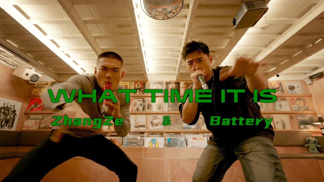 Zhang Ze & Battery | What Time It Is