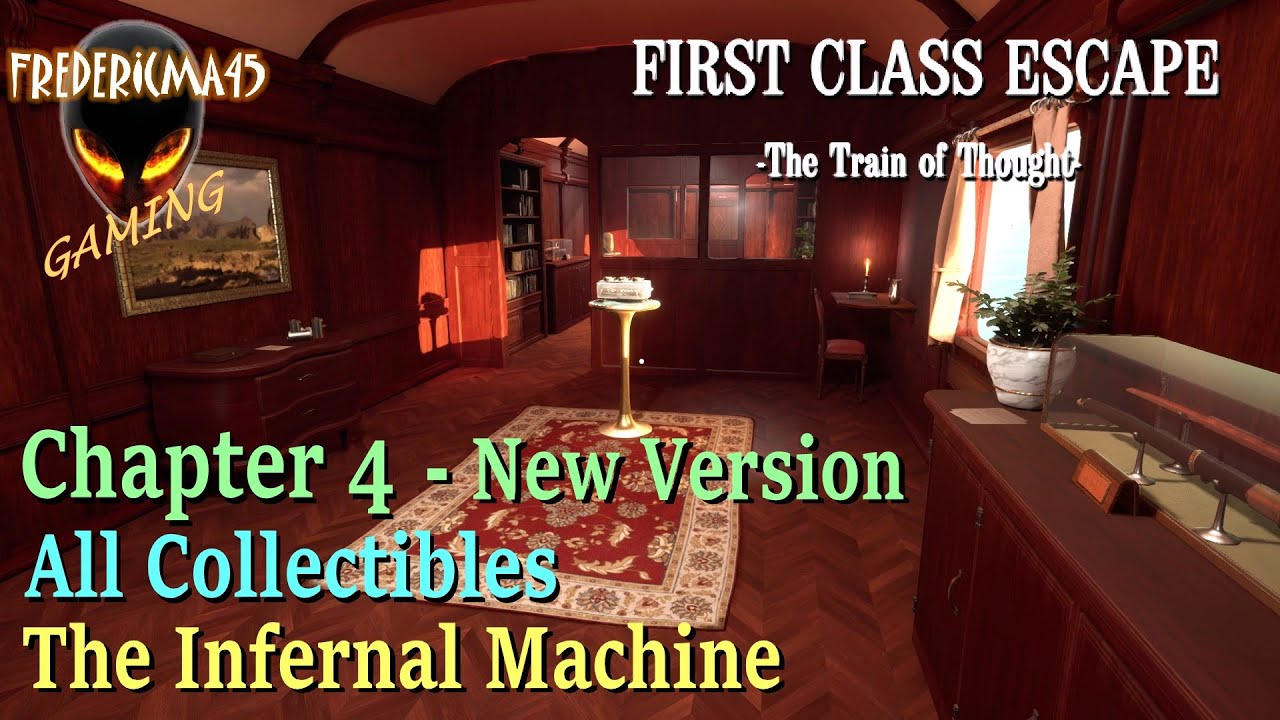 First Class Escape: The Train of Thought CHAPTER 4 NEW VERSION - All Collectibles / Infernal Machine