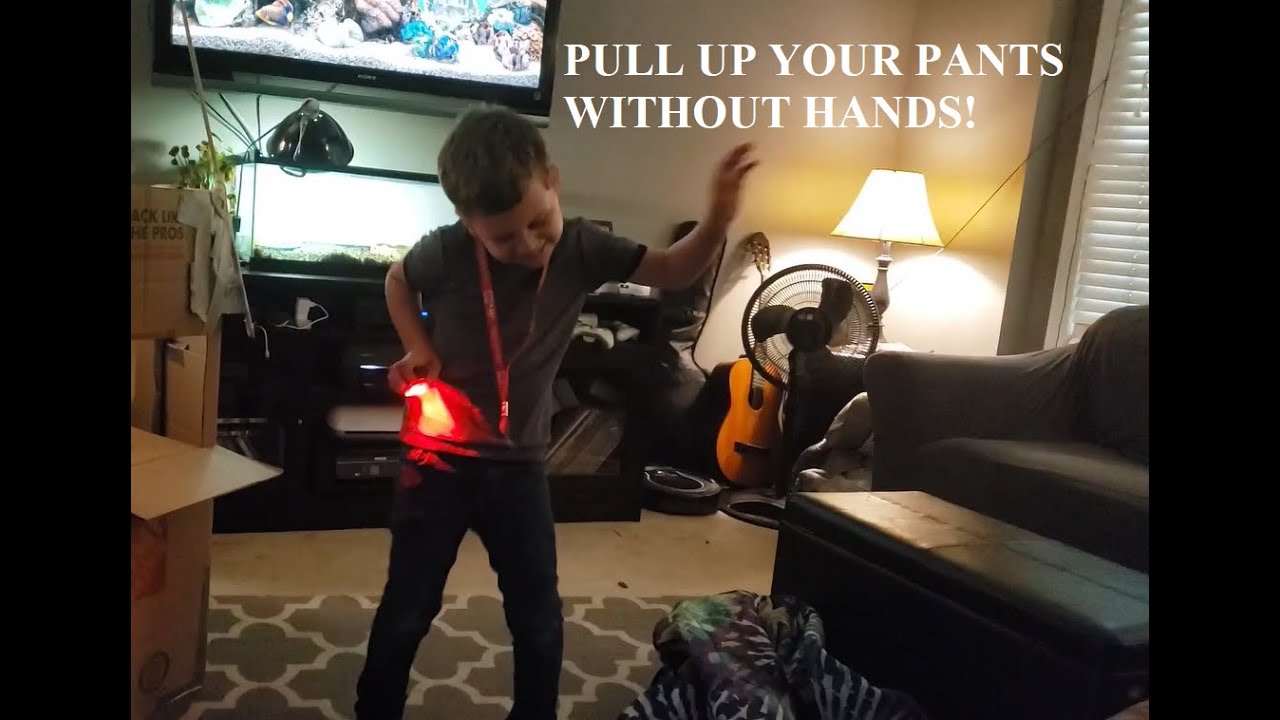 How to Pull Up Pants WITH NO HANDS! Quarantine has us crazy over here!