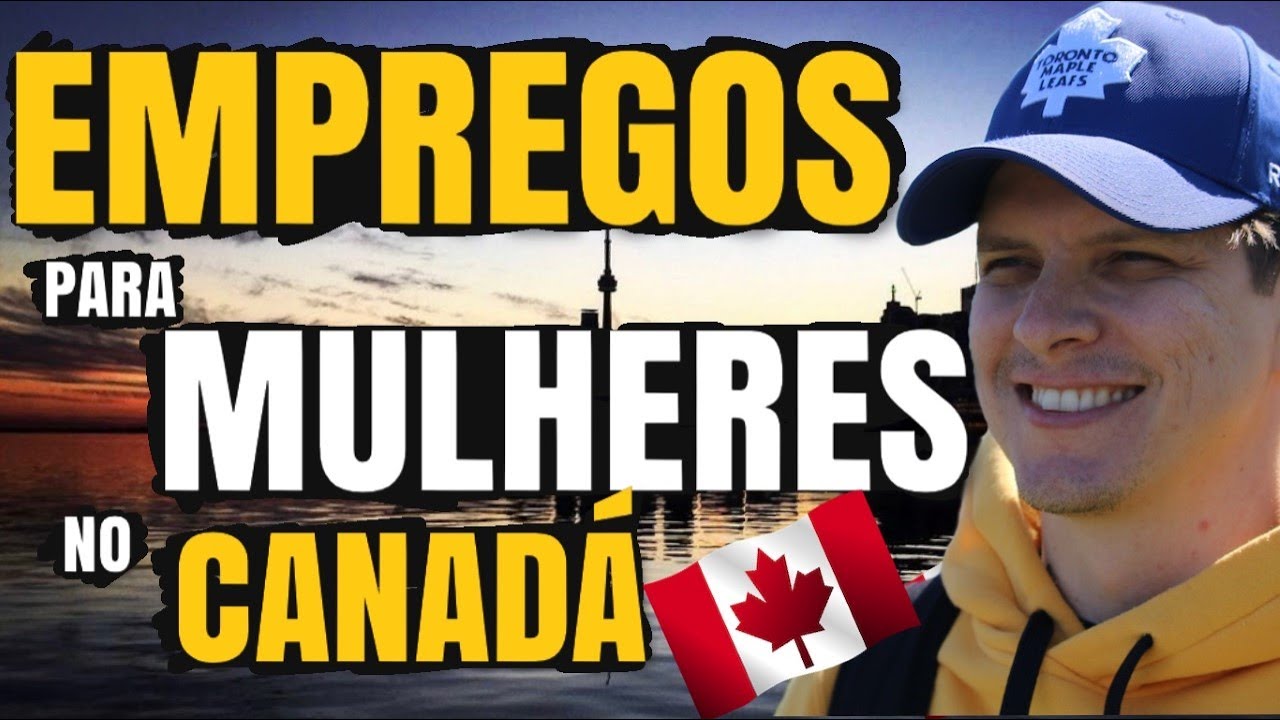 Profissões para Mulheres no Canadá | Zarillo Neto
