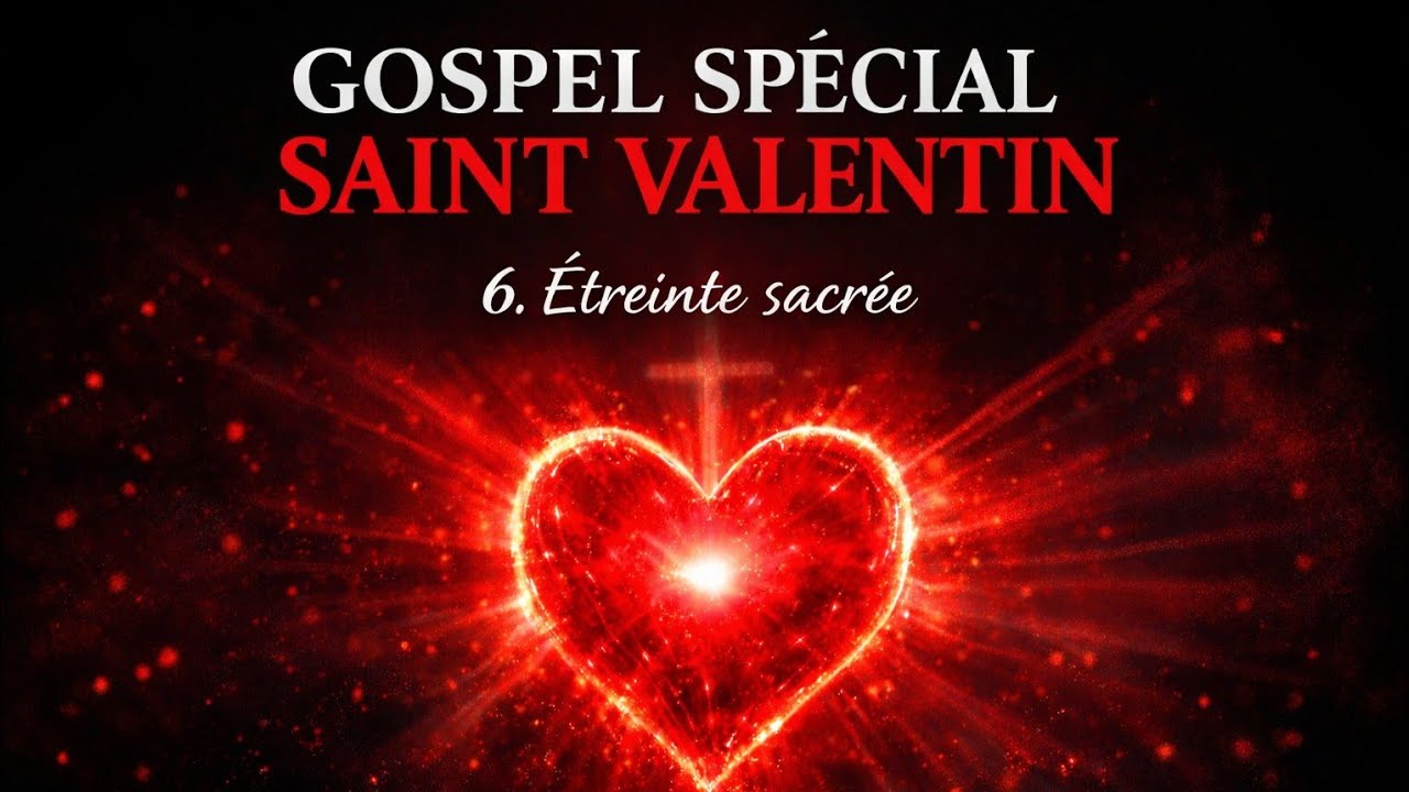 Gospel Special Saint-Valentin - Étreinte sacrée