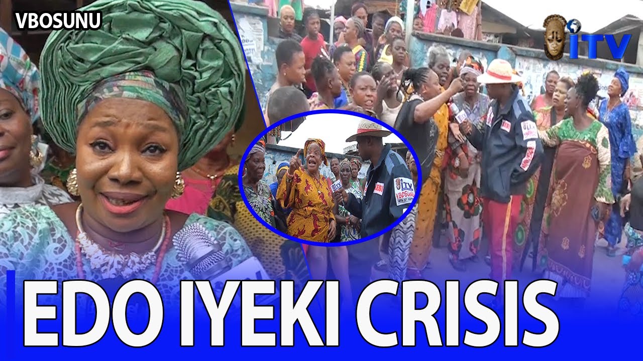 Edo Iyeki Crisis | VBOSUNU