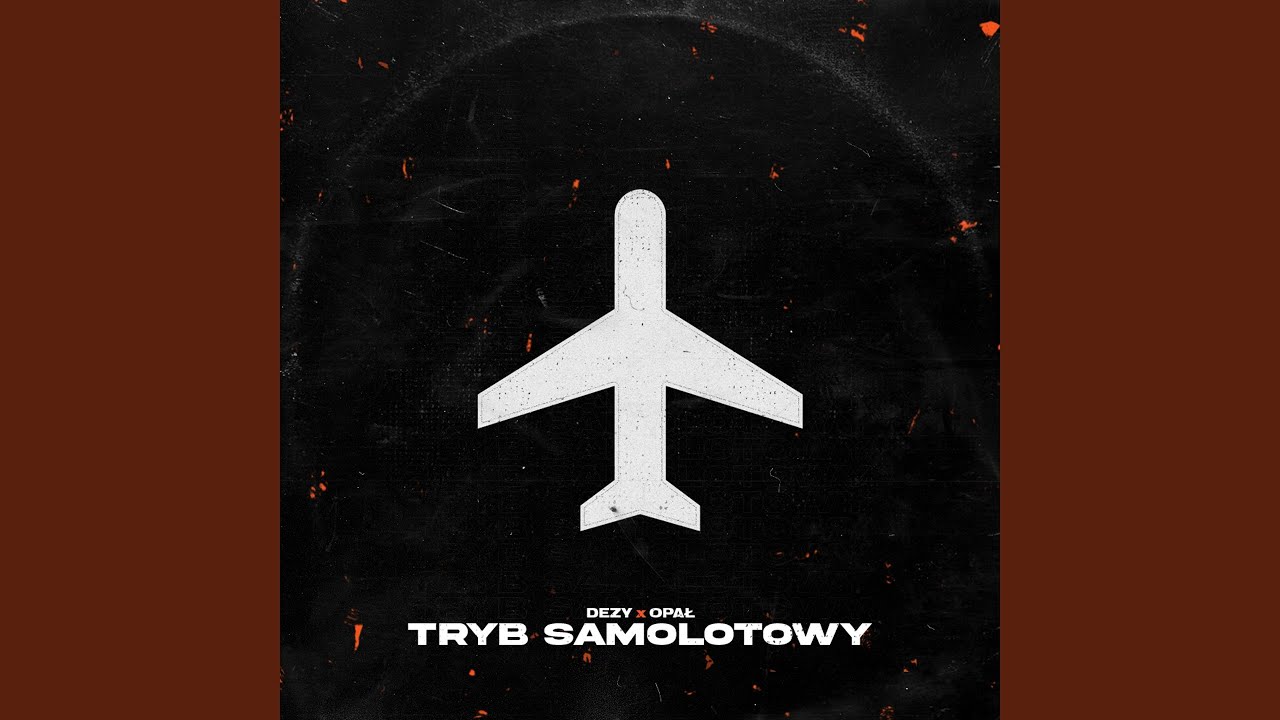 Tryb samolotowy (feat. Opał)