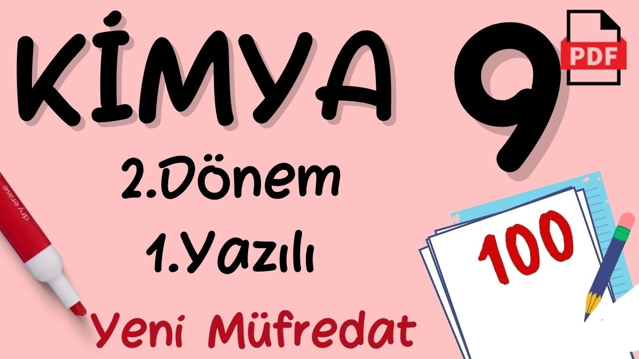 Kimya 9. Sınıf 2. D&ouml;nem 1. Yazılı Yeni M&uuml;fredat Maarif Model &Uuml;cretsiz PDF