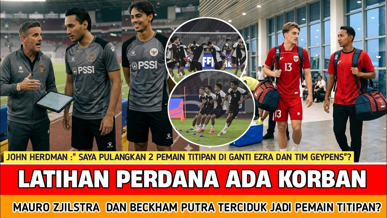 🔴 2 PEMAIN TERBUKTI TITIPAN ‼️ dalam latihan John herdman tanpa ampun langsung pulangkan keduanya ? 