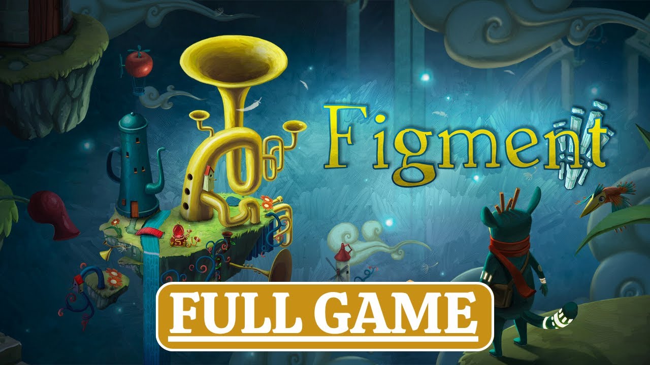 FIGMENT &ndash; FULL GAME Walkthrough (No Commentary)