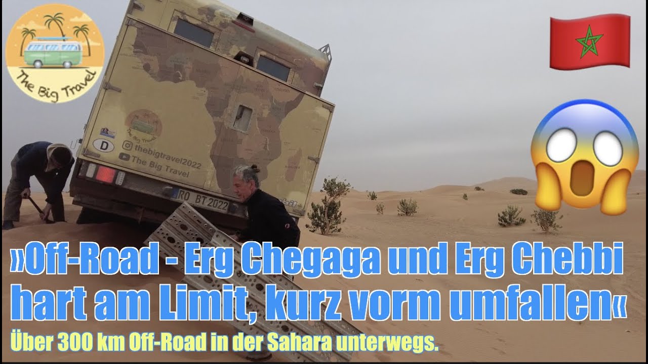 Offroad in der Erg Chegaga und Erg Chebbi hart am Limit 😳 BIMOBIL EX412 kurz vorm umfallen 😱