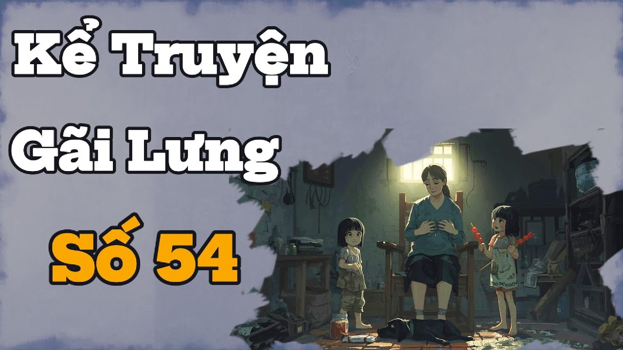 [TRUYỆN AUDIO] KỂ TRUYỆN GÃI LƯNG SỐ 54: Hũ Bột Đựng Xương Của Mẹ🔥 //FULL: Kể Chuyện Gãi Lưng