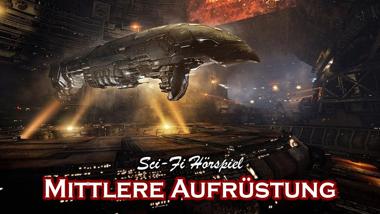 Mittlere Aufrüstung | Sci-Fi Hörspiel