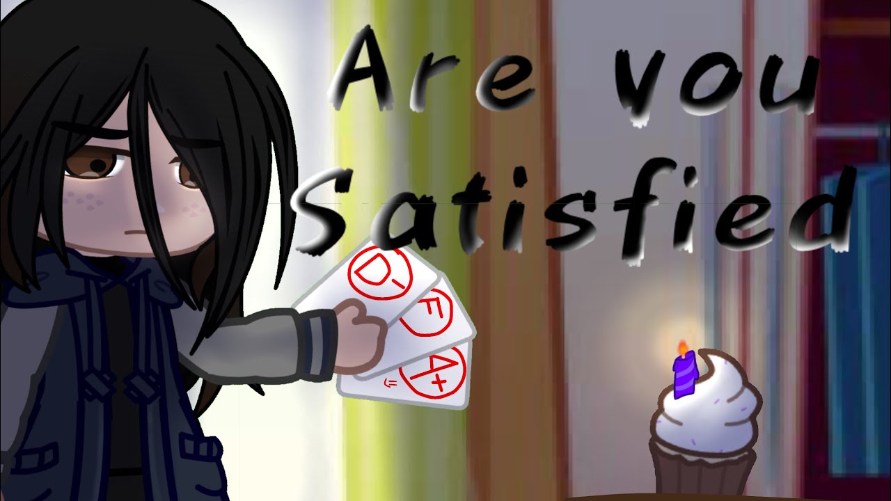 Are you Satisfied || GLMV short || another gift to myself || Gacha Club