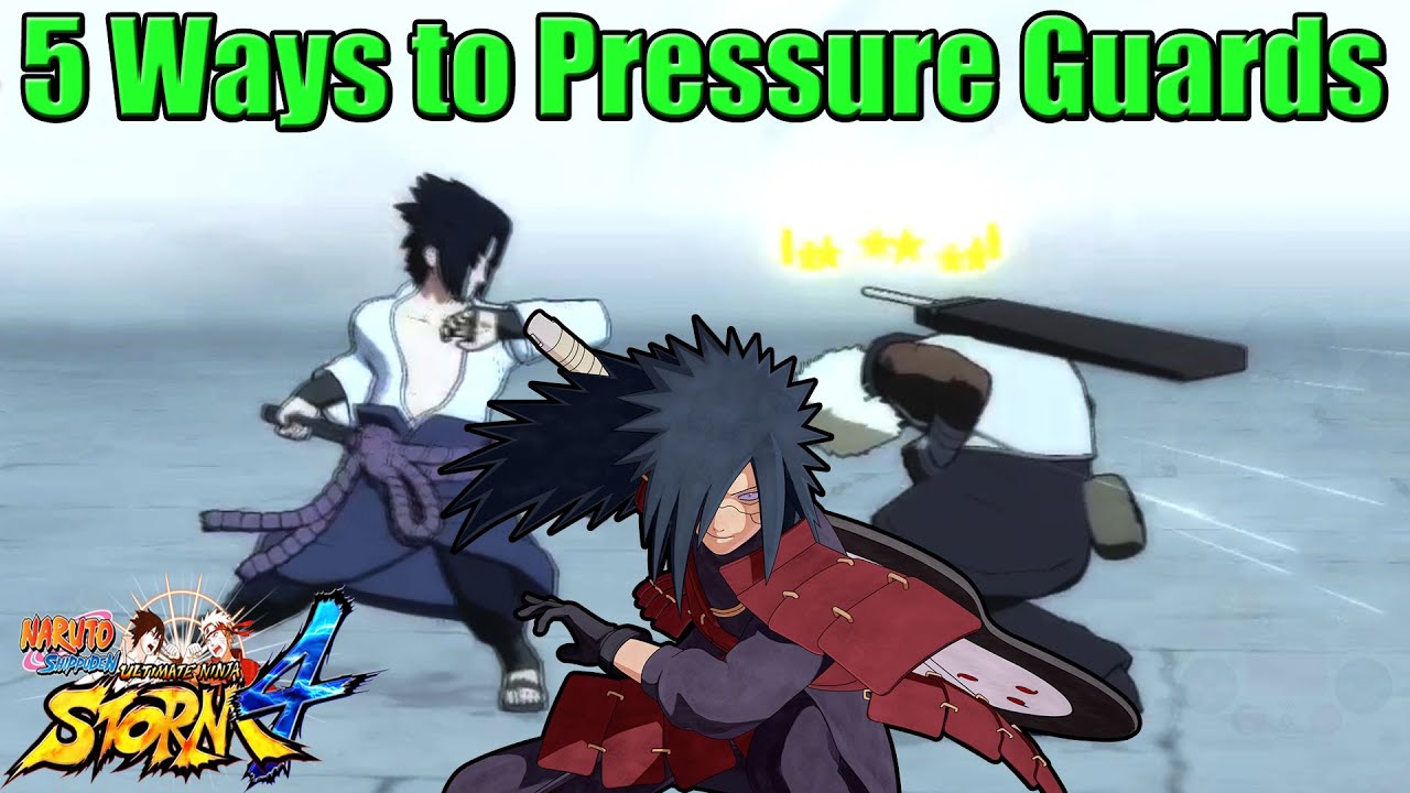 5 Ways to Guard Pressure & Apply Aggression | Naruto Storm 4