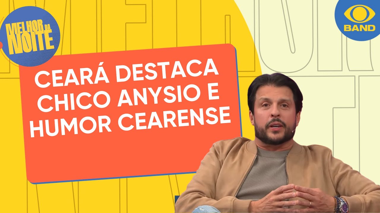 No MDN Talk Show, Ceará destaca Chico Anysio e humor cearense | Melhor da Noite