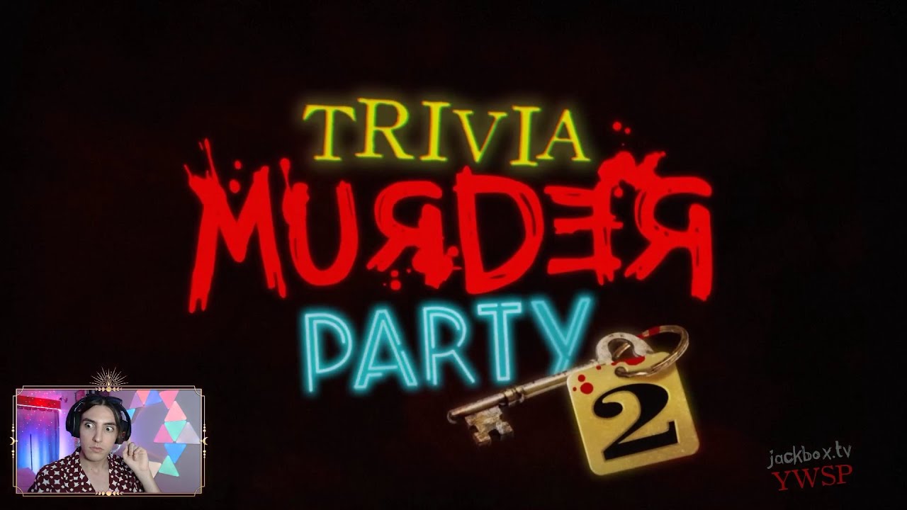 [TRIVIA MURDER PARTY 2] 3ème partie de la Game Night de juillet 2022 ! ✨ - Xaesque VOD 16072022