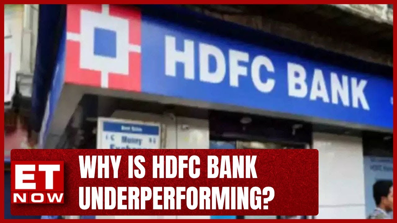 HDFC Bank Shares | Is the HDFC Bank Underperformance Over? | ET NOW