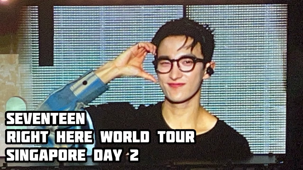 SEVENTEEN Right Here World Tour in Singapore - Day 2 (Full Concert HD)