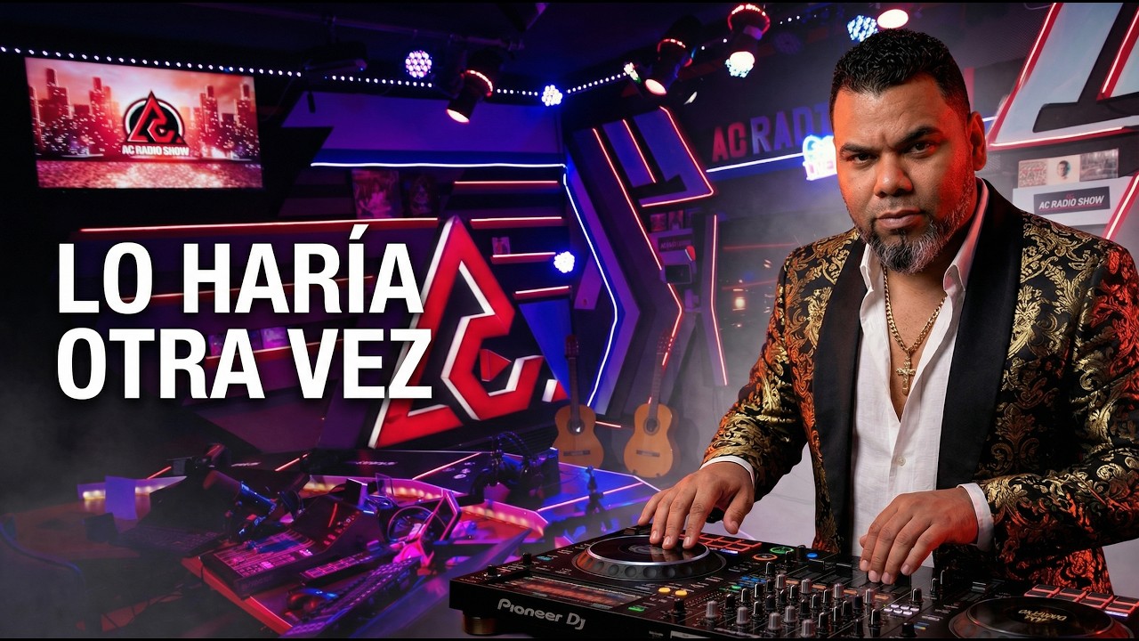 Lo Har&iacute;a Otra Vez - AC Radio Show | Official Visualizer