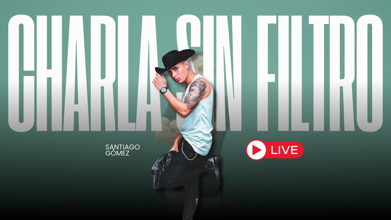 CHARLA SIN FILTRO con Santiago Gómez: la nueva voz de la música popular