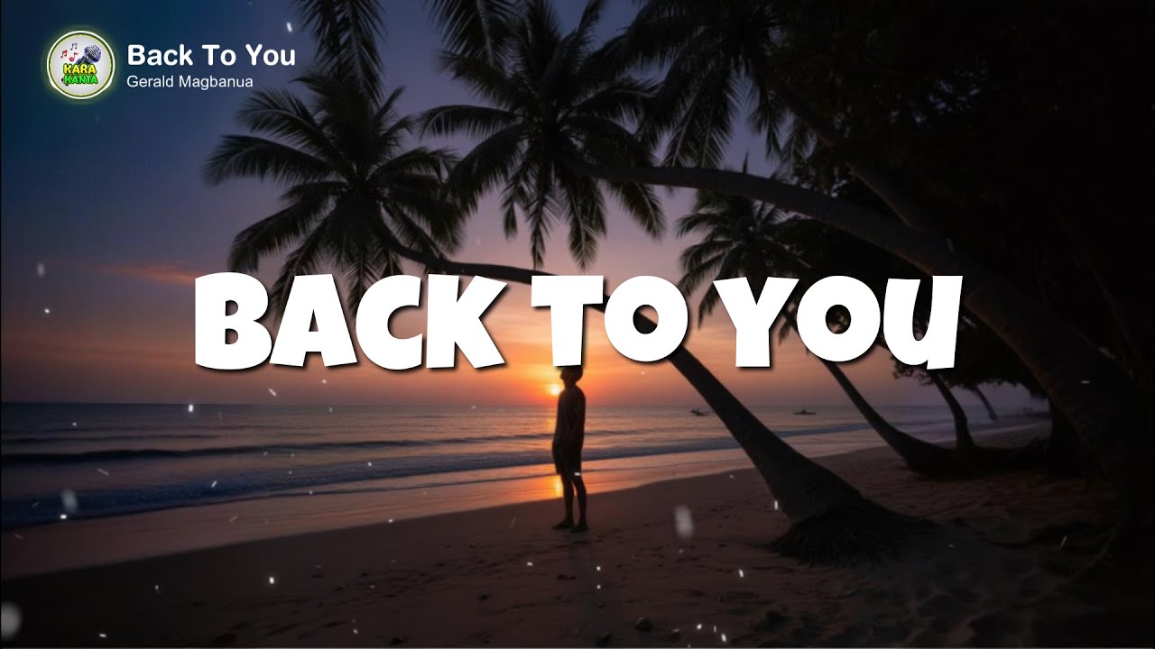 Back to You – Gerald Magbanua (Original Tropical House Love Song 2025 | Official Music)