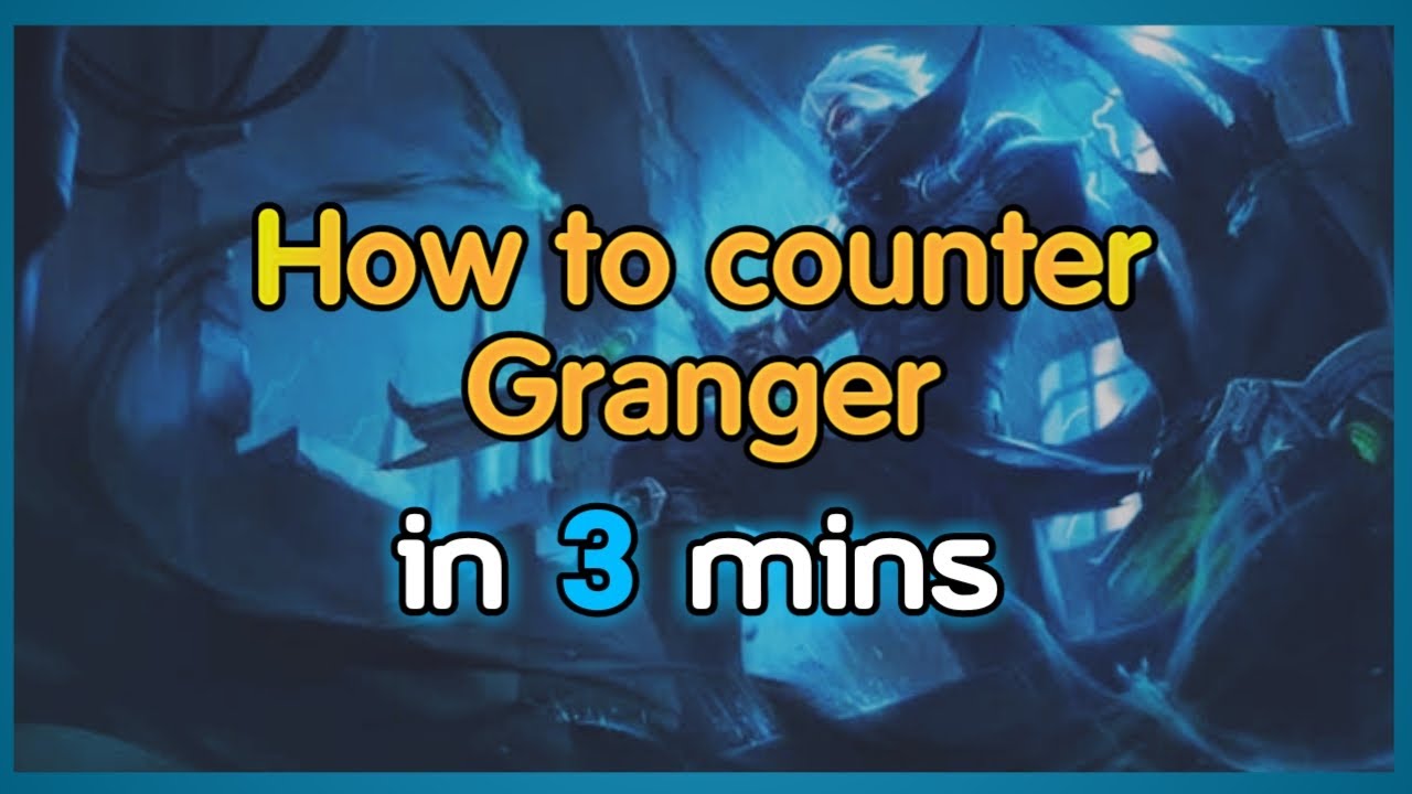 How to counter granger in 3 minutes l Mobile Legends l