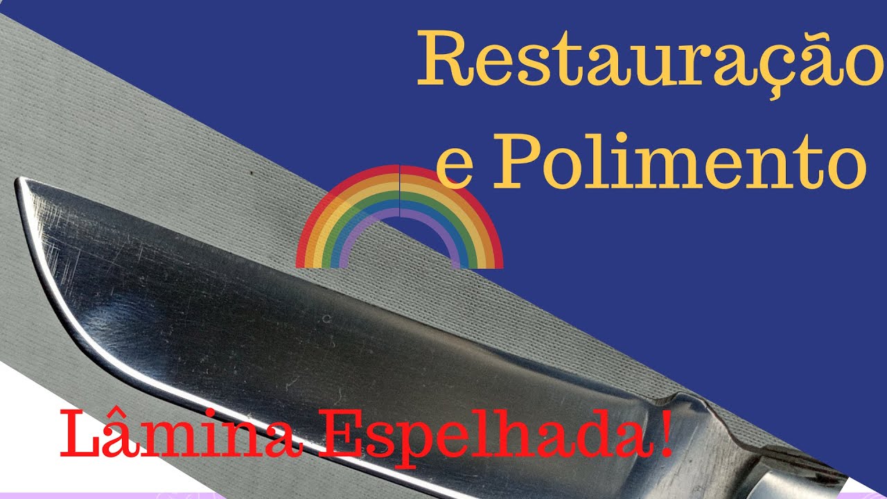 Como Polir A Lâmina de Um Canivete | Cutelaria | DIY