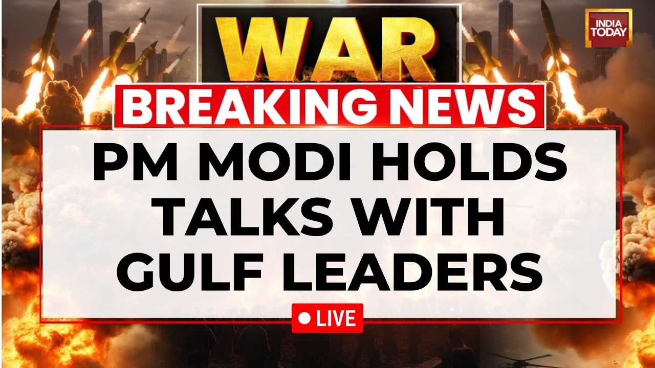 Iran Israel US War News LIVE | PM Modi's Gulf Outreach Amid Middle East War | Iran War News LIVE