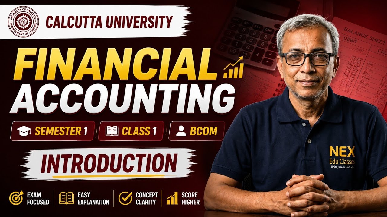 Financial Accounting | Semester 1 | Class 1 | BCom | Calcutta University | Demo Class 