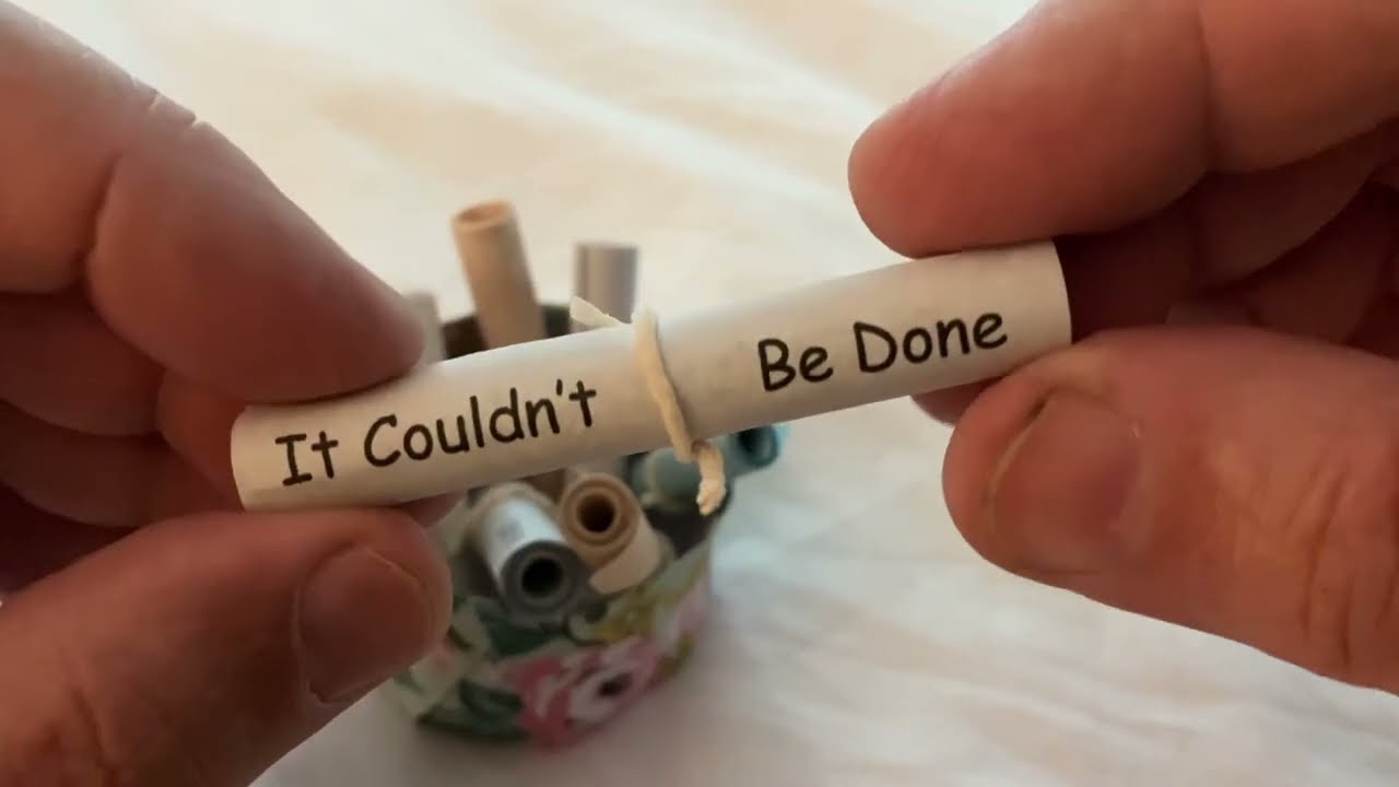 It Couldn’t Be Done - Scroll - Poem - by: Edgar Albert Guest