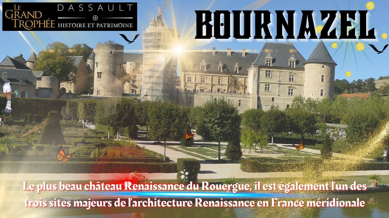 Château de Bournazel Aveyron Occitanie - Château Renaissance - Jardins classés jardins remarquables.